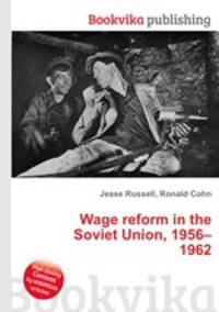 Wage reform in the Soviet Union, 1956–1962