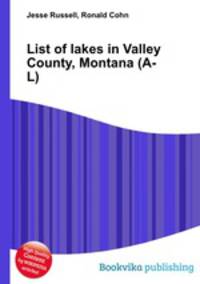 List of lakes in Valley County, Montana (A-L)