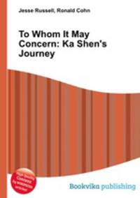 To Whom It May Concern: Ka Shen