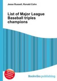 List of Major League Baseball triples champions