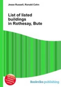 List of listed buildings in Rothesay, Bute