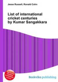 List of international cricket centuries by Kumar Sangakkara