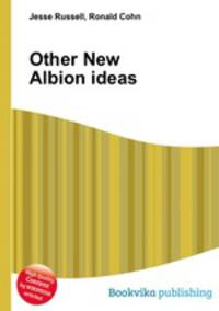Other New Albion ideas