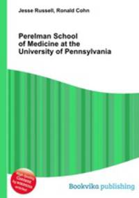 Perelman School of Medicine at the University of Pennsylvania