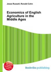 Economics of English Agriculture in the Middle Ages