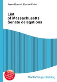 List of Massachusetts Senate delegations