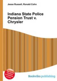 Indiana State Police Pension Trust v. Chrysler