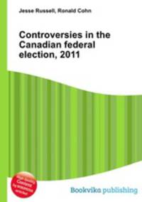 Controversies in the Canadian federal election, 2011