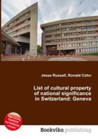 List of cultural property of national significance in Switzerland: Geneva