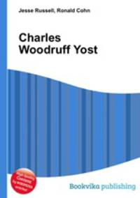 Charles Woodruff Yost