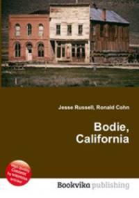 Bodie, California