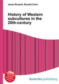 History of Western subcultures in the 20th-century