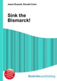 Sink the Bismarck!