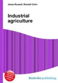 Industrial agriculture