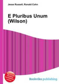 E Pluribus Unum (Wilson)