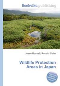 Wildlife Protection Areas in Japan