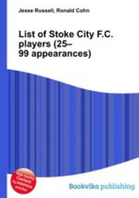 List of Stoke City F.C. players (25–99 appearances)