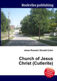 Church of Jesus Christ (Cutlerite)