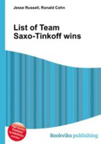 List of Team Saxo-Tinkoff wins