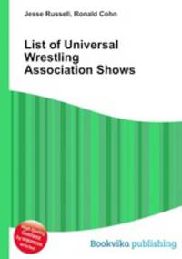 List of Universal Wrestling Association Shows