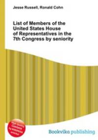 List of Members of the United States House of Representatives in the 7th Congress by seniority