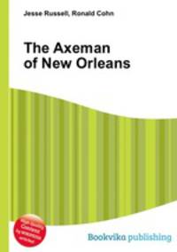 The Axeman of New Orleans