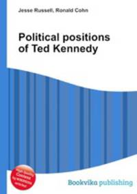 Political positions of Ted Kennedy