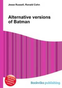Alternative versions of Batman
