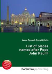 List of places named after Pope John Paul II