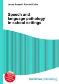 Speech and language pathology in school settings