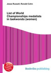 List of World Championships medalists in taekwondo (women)
