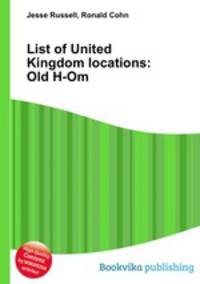 List of United Kingdom locations: Old H-Om