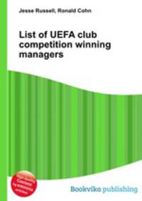 List of UEFA club competition winning managers