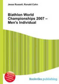 Biathlon World Championships 2007 – Men