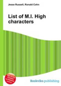 List of M.I. High characters