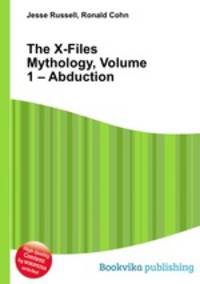 The X-Files Mythology, Volume 1 – Abduction