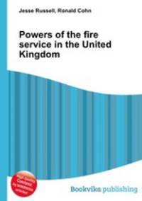 Powers of the fire service in the United Kingdom