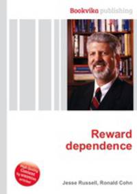 Reward dependence