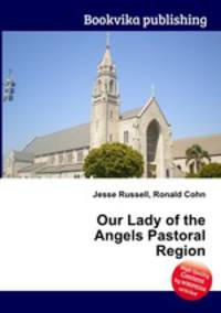 Our Lady of the Angels Pastoral Region