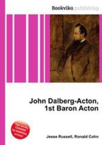 John Dalberg-Acton, 1st Baron Acton