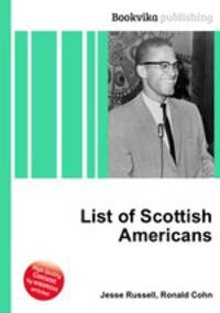 List of Scottish Americans