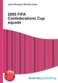 2005 FIFA Confederations Cup squads