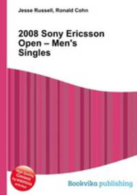 2008 Sony Ericsson Open – Men