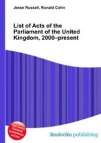 List of Acts of the Parliament of the United Kingdom, 2000–present