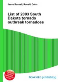 List of 2003 South Dakota tornado outbreak tornadoes
