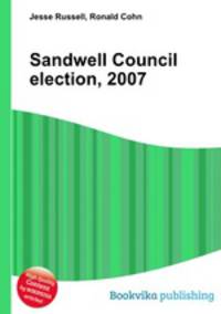 Sandwell Council election, 2007
