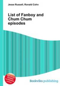 List of Fanboy and Chum Chum episodes