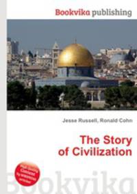 The Story of Civilization