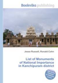 List of Monuments of National Importance in Kanchipuram district