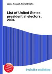 List of United States presidential electors, 2004
